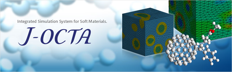 integrated Simulation System for SoftMaterials. J-OCTA